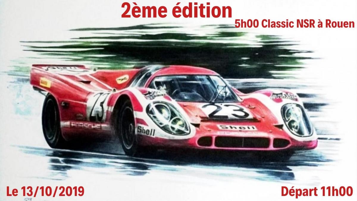 2 ème édition des 5h00 Classic NSR de Rouen